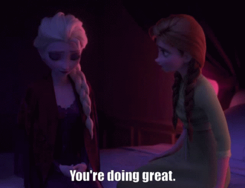 Youre Doing Great Frozen2 GIF - Youre Doing Great Frozen2 Anna GIFs