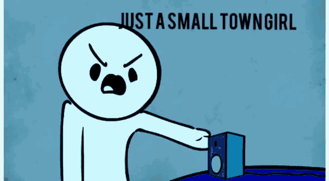 a cartoon character is screaming with the words just a small town girl above him