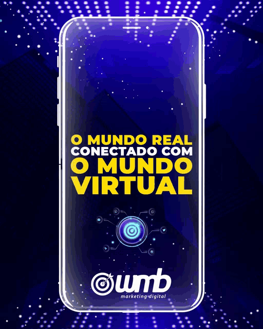 a phone with the words o mundo real conectado com o mundo virtual on the screen