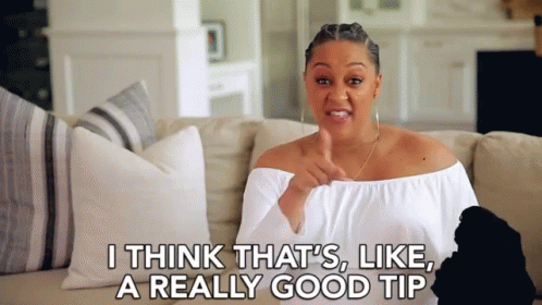 I Think Thats Like A Really Good Tip Thats A Good One GIF