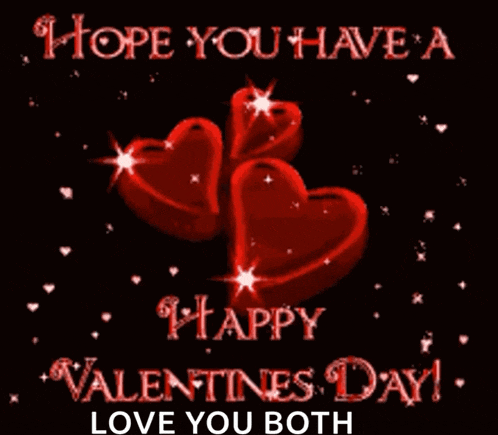 a valentine 's day card with two hearts and the words hope you have a happy valentines day love you both