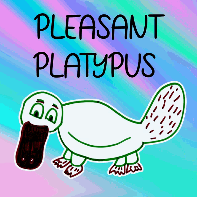 a drawing of a platypus with the words pleasant platypus behind it