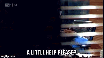 a little help please is displayed on a screen