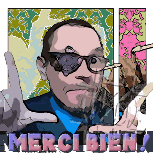 a drawing of a man wearing sunglasses with the words merci bien written below him