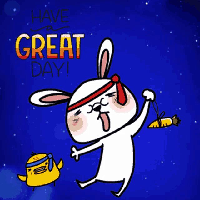 a cartoon of a rabbit holding a carrot with the words have a great day