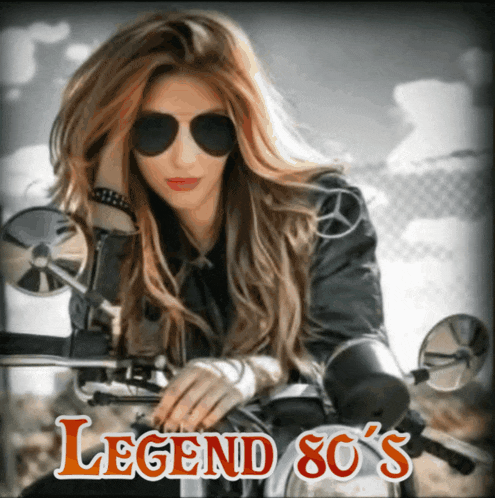 a woman sitting on a motorcycle with legend 80 's written in orange