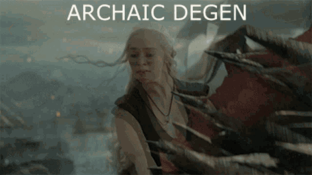 a picture of a woman with the words " archaic degen " on the bottom