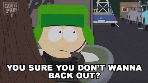 You Sure You Dont Wanna Back Out Kyle Broflovski GIF - You Sure You Dont Wanna Back Out Kyle Broflovski South Park GIFs