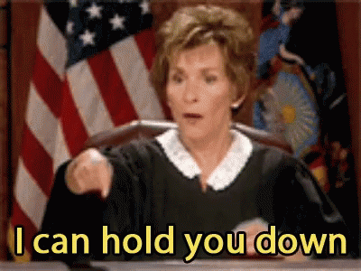 Hold You Down Judge Judy GIF - Hold You Down Judge Judy GIFs