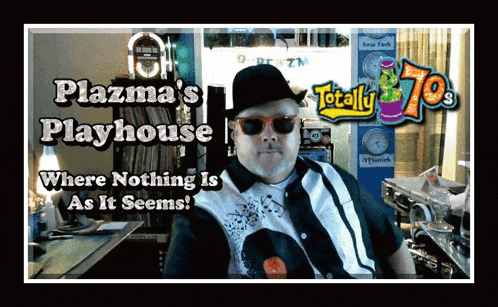 a poster for plasma 's playhouse shows a man wearing a hat and sunglasses