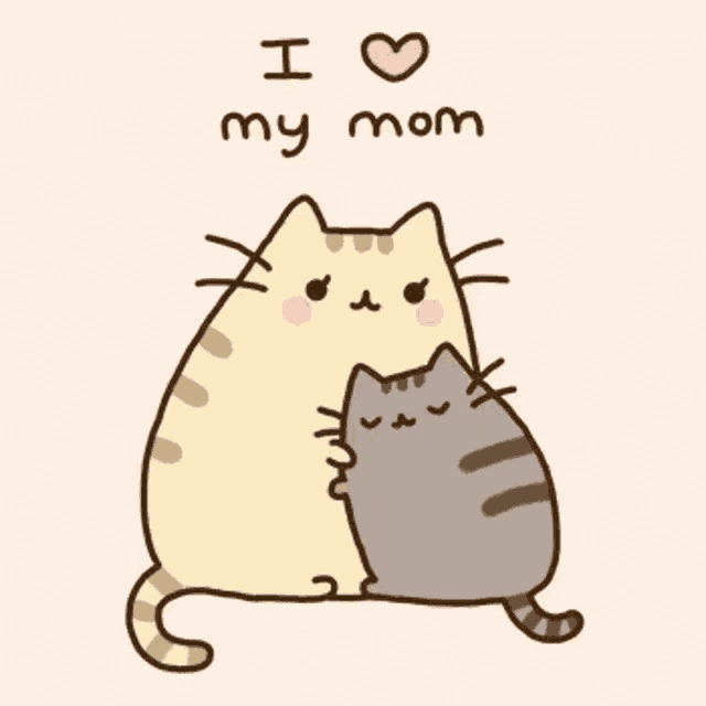 a cartoon of a cat hugging another cat with the words " i love my mom " written on the bottom