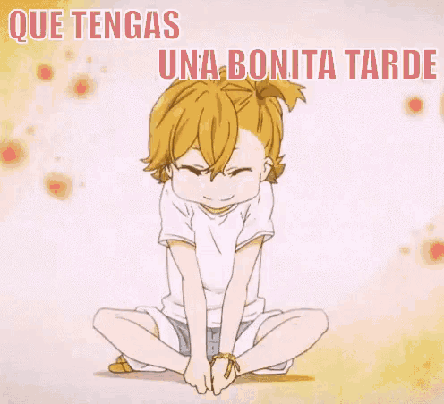 a cartoon of a girl sitting on the ground with the words que tengas una bonita tarde above her