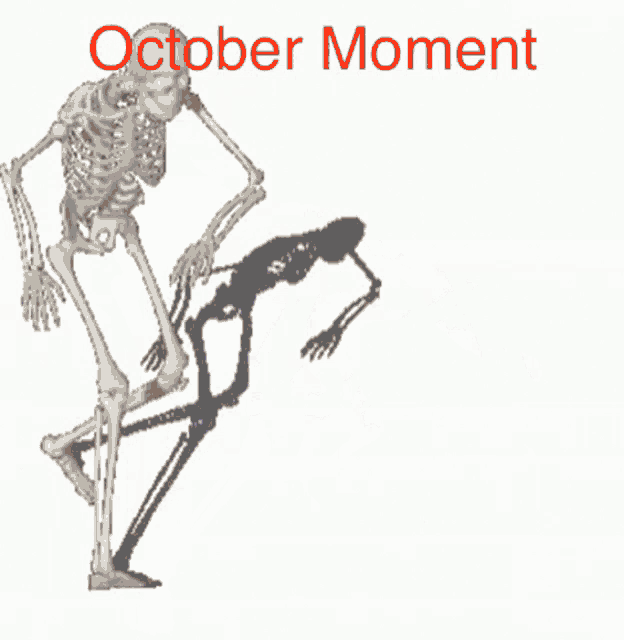 a skeleton is standing next to another skeleton with the words " october moment " below them