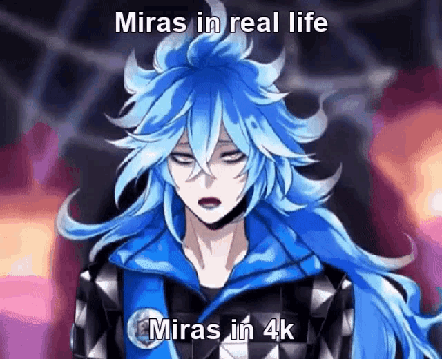 miras in real life miras in 4k is a meme of a person with blue hair .