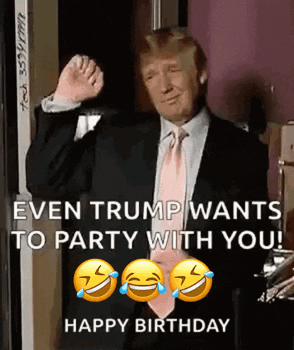 donald trump in a suit and tie says even trump wants to party with you