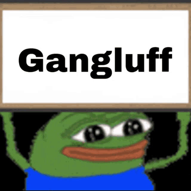 a frog holding a sign that says gangluff