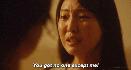 a woman says " you got no one except me " in front of another woman