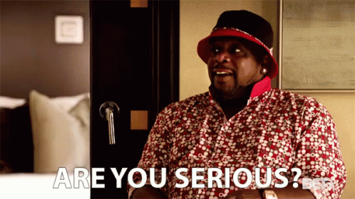 Are You Serious GIF - Seriously Cedric The Entertainer For Real GIFs