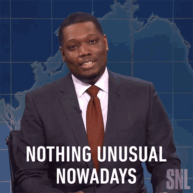 Nothing Unusual Nowadays Michael Che GIF - Nothing Unusual Nowadays Michael Che Saturday Night Live GIFs