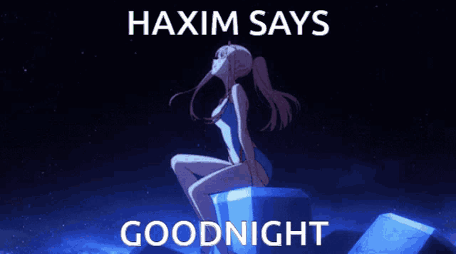 haxim says goodnight with a picture of a girl in the background