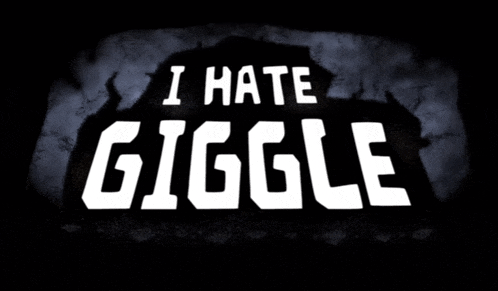 a poster that says i hate giggle in white letters