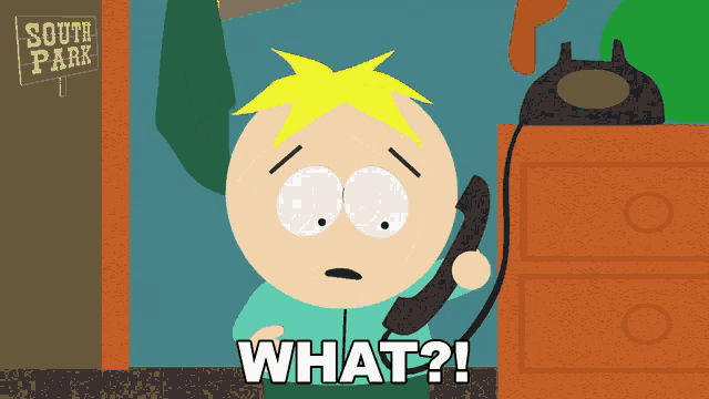 a cartoon character from south park is talking on a phone and says what