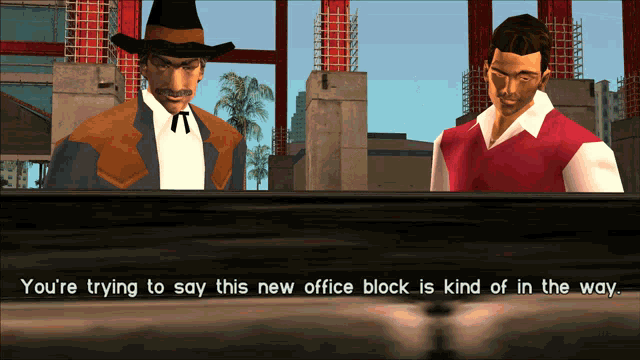 two men are talking in a video game and the words you 're trying to say this new office block