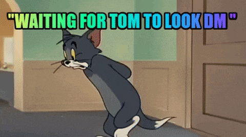 a cartoon of tom waiting for tom to look dm 's