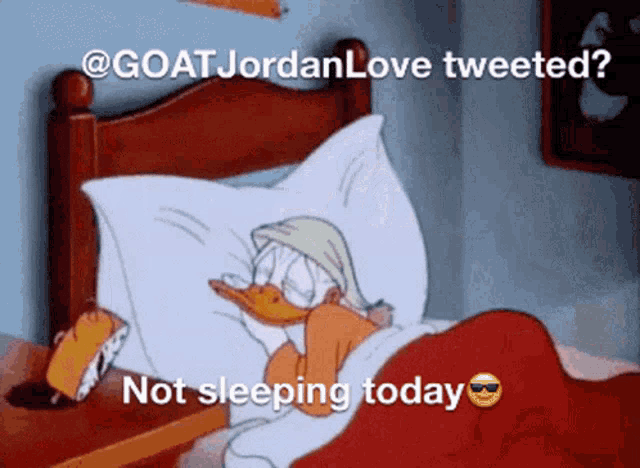 a cartoon of donald duck laying in a bed with the caption " not sleeping today "