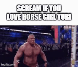 a picture of a wrestling match with the caption scream if you love horse girl yuri .