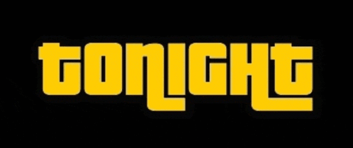 a black background with yellow letters that spell out the word tonight