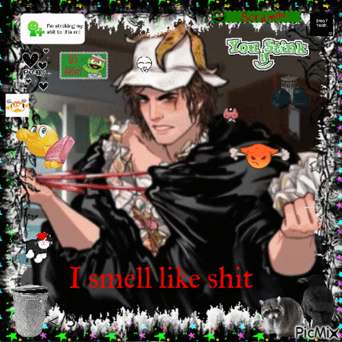 a picture of a man with the words i smell like shit below him