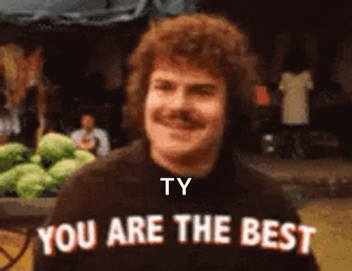 a man with a mustache is saying you are the best