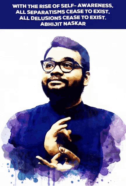 a painting of a man with glasses and a quote from abhijit naskar