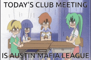 a poster that says today 's club meeting is austin mafia league on it