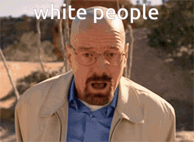 White People Walter White GIF - White People Walter White Walter GIFs