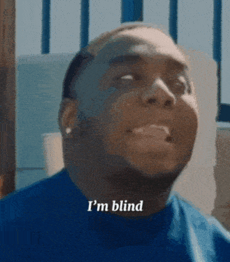 I Can'T Even See You Sir I Am Blind GIF - I Can'T Even See You Sir I Am Blind Legally Blind GIFs