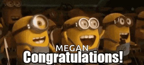 a group of minions are congratulating megan