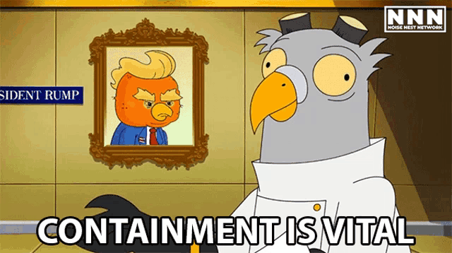 a cartoon of a bird with the words containment is vital below it
