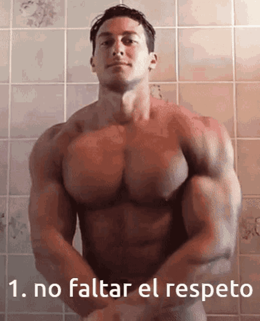 a picture of a muscular man with the words no faltar el respecto written below him