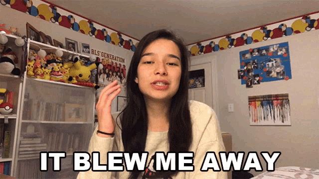 a girl says it blew me away in a room