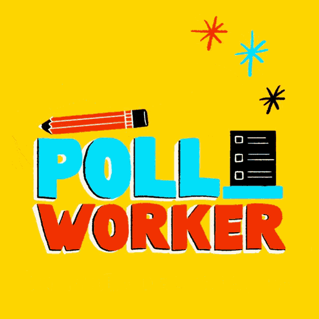 a sign that says to be a poll worker in philadelphia pa