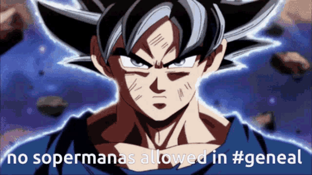 a picture of a cartoon character with the caption " no supermanas allowed in #geneal "