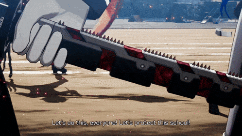 a person holding a sword with the words let 's do this everyone let 's protect this school on the bottom