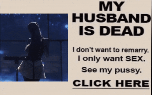 a poster that says " my husband is dead " on it