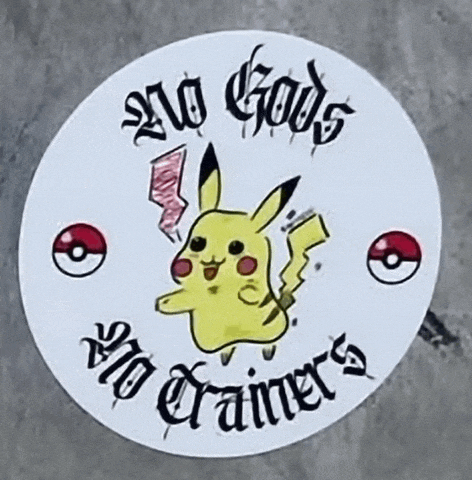 a sticker with a pikachu and the words no gods no trainers on it