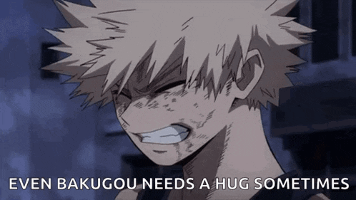 bakugo from my hero academia needs a hug sometimes
