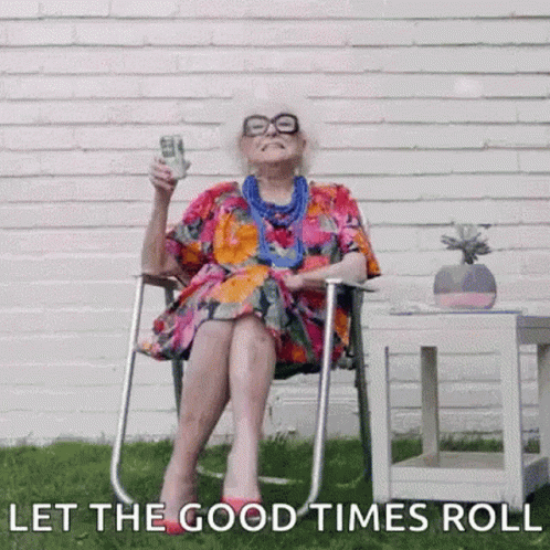 Old But Lit Still Got It GIF - Old But Lit Still Got It Let The Good Times Roll GIFs