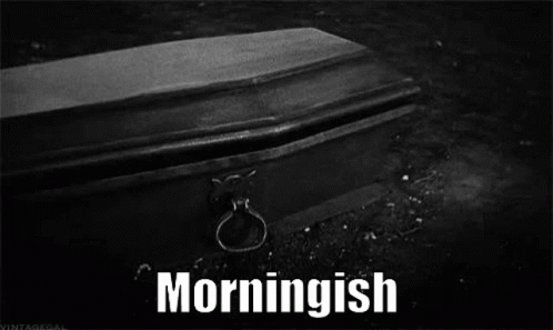 Coffin Morningish GIF - Coffin Morningish Nightshift GIFs