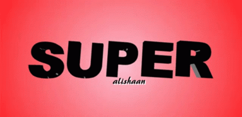 Super Alishaan GIF - Super Alishaan Nice GIFs